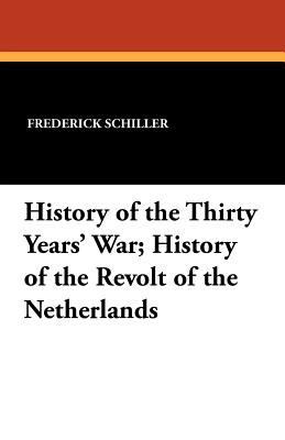 History of the Thirty Years' War; History of th... 1434422992 Book Cover