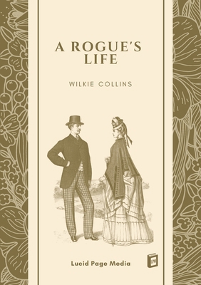 A Rogue's Life 3691047238 Book Cover