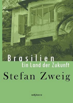Brasilien: Ein Land der Zukunft [German] 3863475461 Book Cover