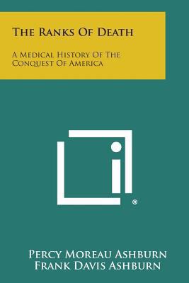 The Ranks of Death: A Medical History of the Co... 1258768364 Book Cover