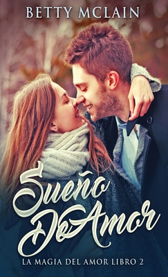 Sueño De Amor [Spanish] 4824107148 Book Cover