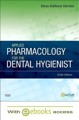 Applied Pharmacology for the Dental Hygienist -... 0323073522 Book Cover