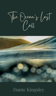 The Ocean's Last Call 1805874594 Book Cover