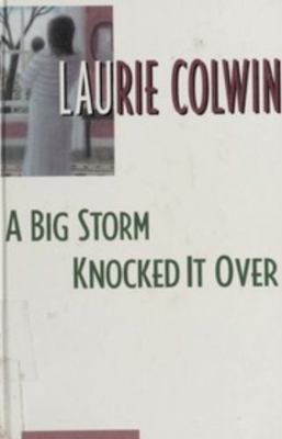 A Big Storm Knocked It over [Large Print] 078620155X Book Cover