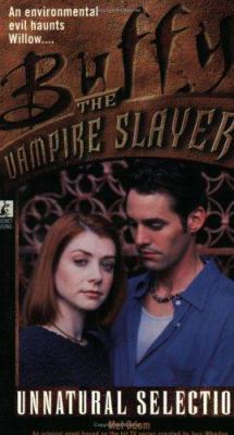 Unnatural Selection (Buffy the Vampire Slayer) B002C0RNBK Book Cover