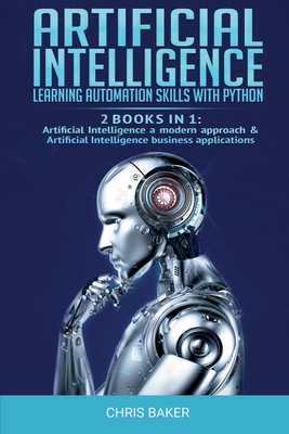 Artificial Intelligence: Learning automation sk... 1914063201 Book Cover
