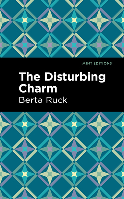 The Disturbing Charm 1513132822 Book Cover