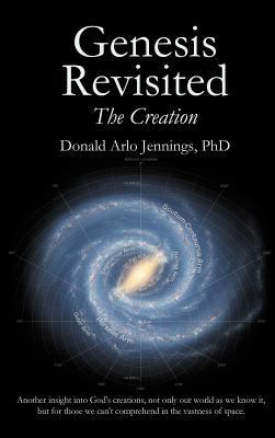 Genesis Revisited - The Creation 1449779719 Book Cover