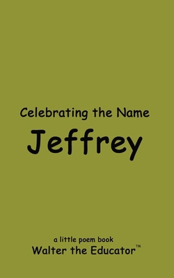 Celebrating the Name Jeffrey            Book Cover