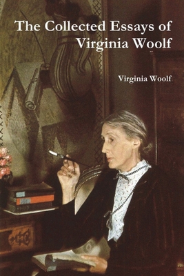 The Collected Essays of Virginia Woolf 1774641976 Book Cover