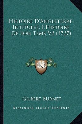 Histoire D'Angleterre, Intitulee, L'Histoire De... [French] 1166065111 Book Cover