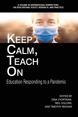 Keep Calm, Teach On: Education Responding to a ... 1648028063 Book Cover