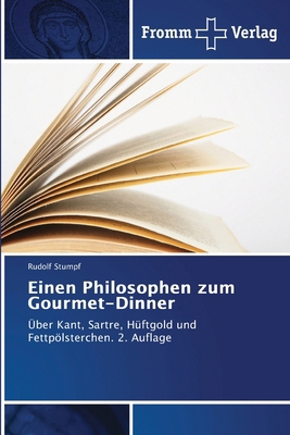 Einen Philosophen zum Gourmet-Dinner [German] 663002754X Book Cover