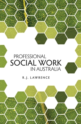 Professional Social Work in Australia 1921934271 Book Cover