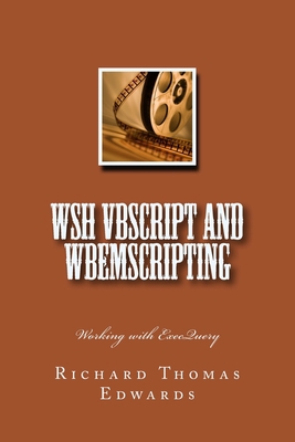 WSH VBScript and WbemScripting: Working with Ex... 1721873414 Book Cover