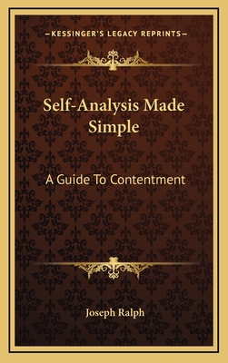 Self-Analysis Made Simple: A Guide To Contentment 1164494635 Book Cover
