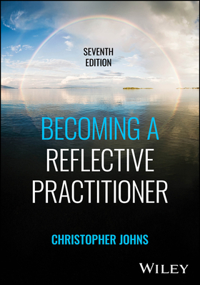Becoming a Reflective Practitioner 1394343310 Book Cover
