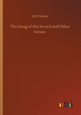 The Song of the Sword and Other Verses 3752317922 Book Cover