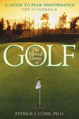 The Mental Game of Golf: A Guide to Peak Perfor... B007CZLU46 Book Cover
