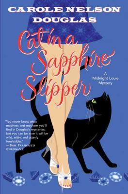 Cat in a Sapphire Slipper: A Midnight Louie Mys... 076531861X Book Cover