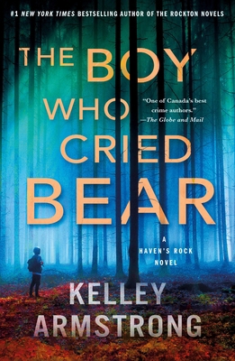 The Boy Who Cried Bear: A Haven's Rock Novel 1250865468 Book Cover