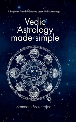 Vedic Astrology made simple: A Beginner-Friendl... B0FTYWNCJG Book Cover