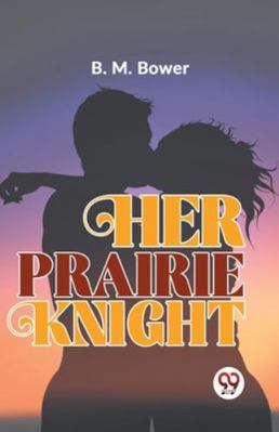 Her Prairie Knight 9358597194 Book Cover