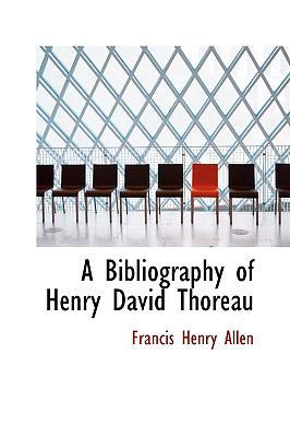 A Bibliography of Henry David Thoreau 1103887262 Book Cover
