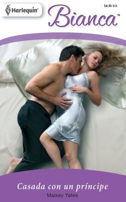 Casada Con Un Príncipe [Spanish] 0373897650 Book Cover