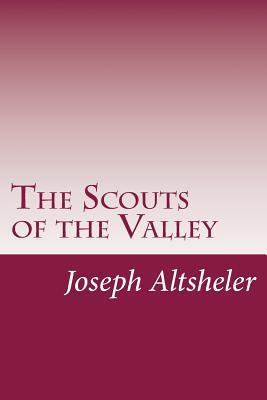 The Scouts of the Valley 1499700547 Book Cover