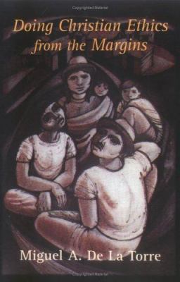 Doing Christian Ethics From the Margins 1570755515 Book Cover