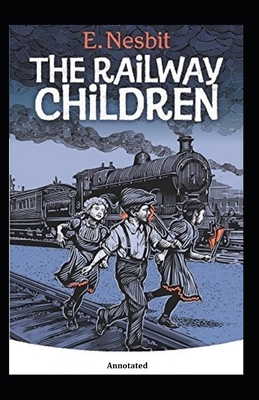 Paperback The Railway Children Annotated Book