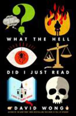 What the Hell Did I Just Read: A Novel of Cosmi... 1250040205 Book Cover