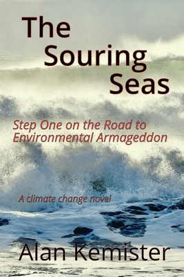 The Souring Seas: A Climate Change novel 1775345920 Book Cover