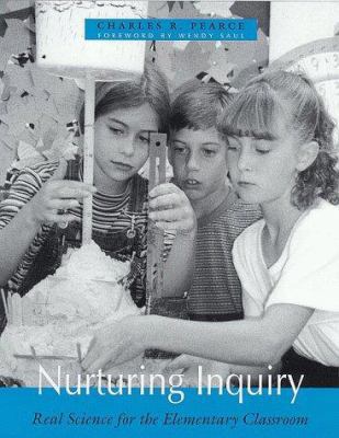 Nurturing Inquiry: Real Science for the Element... 0325001359 Book Cover