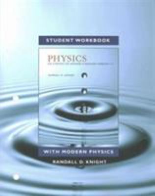 Student Workbook for Physics for Scientists and... 0134083164 Book Cover