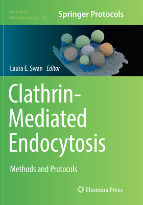 Clathrin-Mediated Endocytosis: Methods and Prot... 1493993747 Book Cover