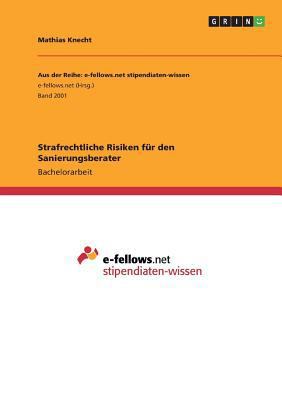Strafrechtliche Risiken für den Sanierungsberater [German] 3668258449 Book Cover