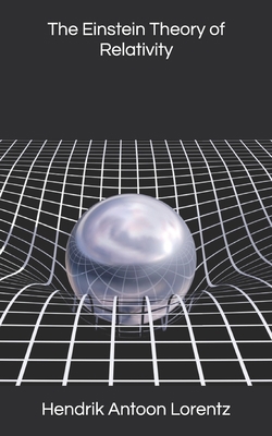 The Einstein Theory of Relativity 1694896897 Book Cover