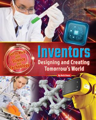 Get to Work with Science and Technology: Inventors 1788560175 Book Cover