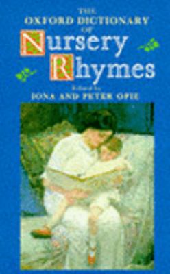 The Oxford Dictionary of Nursery Rhymes 0198691114 Book Cover