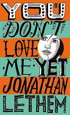 You Don't Love Me Yet 057123562X Book Cover