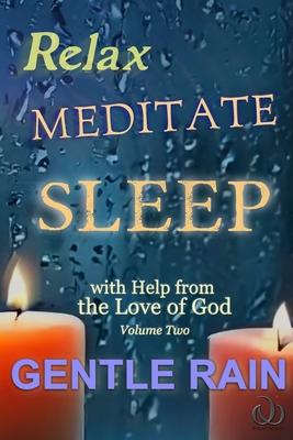 Relax Meditate Sleep: With Help from the Love o... B0C9SP2JB7 Book Cover