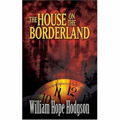 The House on the Borderland 0486468798 Book Cover
