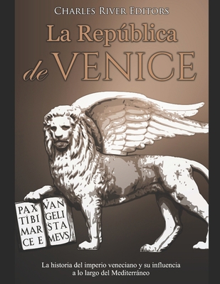La República de Venecia: La historia del imperi... [Spanish] 1688080864 Book Cover