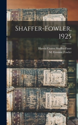 Shaffer-Fowler, 1925 1013387902 Book Cover