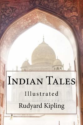 Indian Tales: Illustrated 1543110762 Book Cover