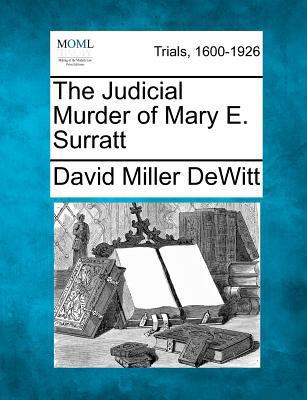 The Judicial Murder of Mary E. Surratt 1275085350 Book Cover