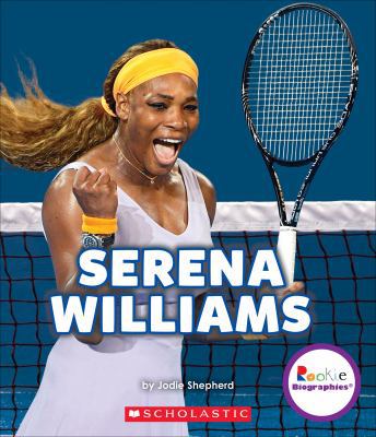 Serena Williams: A Champion on and Off the Court 0531216845 Book Cover