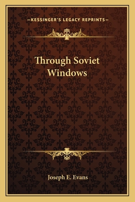 Through Soviet Windows 1163825255 Book Cover